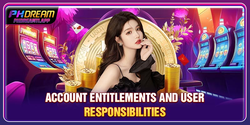 Terms Of Service 1 Account entitlements and user responsibilities