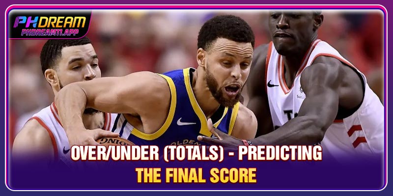 Mastering Basketball Betting Online: Strategies For Consistent Wins 2 Over/Under (Totals) - Predicting the Final Score