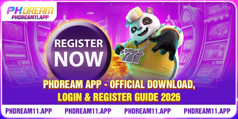 PHDream App - Official Download, Login & Register Guide 2026 1 PHDream App - Official Download, Login & Register Guide 2026
