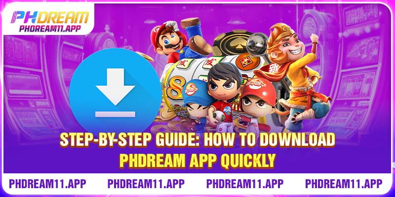 PHDream App - Official Download, Login & Register Guide 2026 2 Step-by-step guide: how to download PHDream app quickly