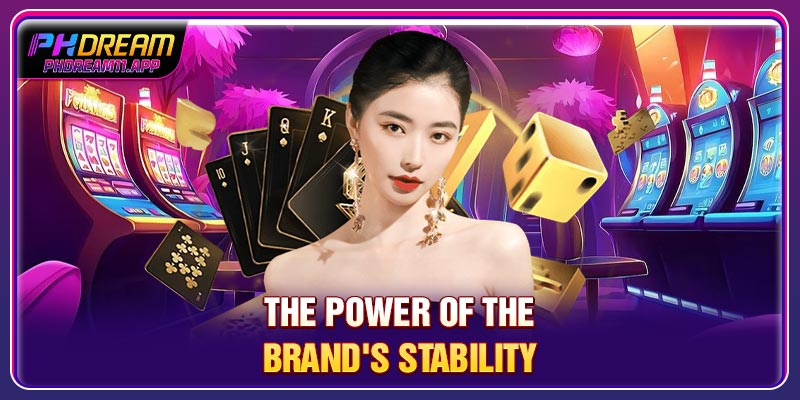 PHDream Agency Partnership - Earn Up To 60% Commission 3 The power of the brand's stability