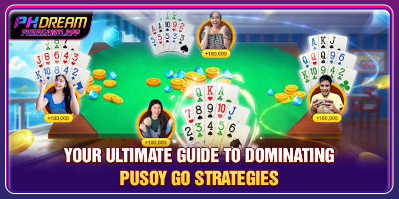 Your Ultimate Guide To Dominating Pusoy Go Strategies 1 Your Ultimate Guide To Dominating Pusoy Go Strategies